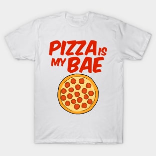 Pizza is My Bae I Loev Pizza Pepperoni Slice New York Style Pizza Mozzarella Cheese Yum Pizza Life T-Shirt